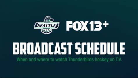 2021-22 Broadcast Schedule – Seattle Thunderbirds