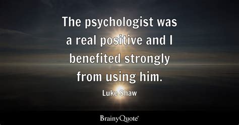 Top 10 Psychologist Quotes - BrainyQuote