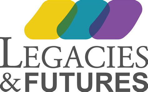 Legacies and Futures Study