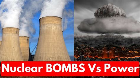 Nuclear BOMBs and Nuclear POWER Plants Explained!! - YouTube