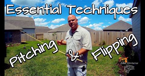 Essential Fishing Techniques – Pitching & Flipping – Just Givin'er