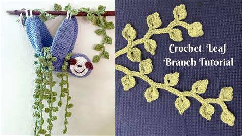 EASY Crochet Leaf Branch Tutorial | Crochet Vine with Leaves - YouTube