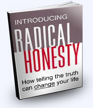 Radical Honesty | Communicate directly and stop lying | Radical honesty ...