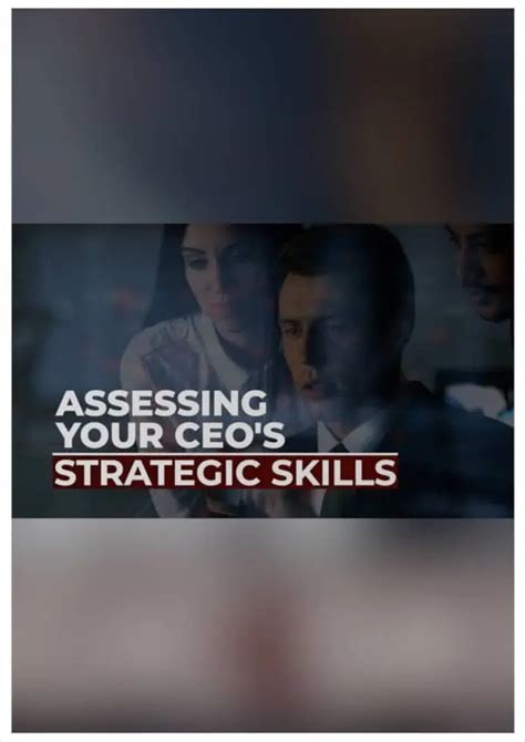 CEO ASSESSMENT AND SELECTION: HOW SHARP ARE YOUR CEO’S STRATEGIC SKILLS ...