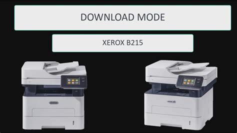 Xerox B215 Download mode - preparing to reset - YouTube