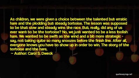 Top 22 Quotes & Sayings About Tortoise And Hare