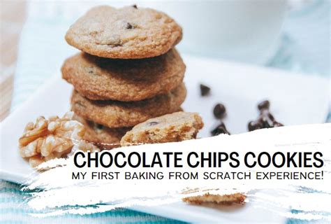 A Delicious Adventure: My First Time Baking Chocolate Chip Cookies