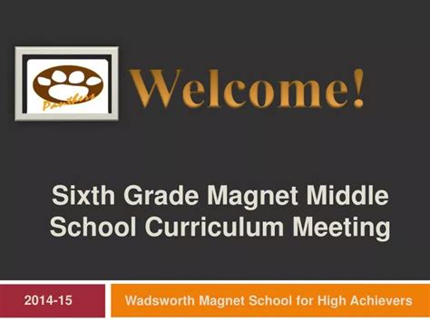 PPT - Sixth Grade Magnet Middle School Curriculum Meeting PowerPoint Presentation - ID:6009398