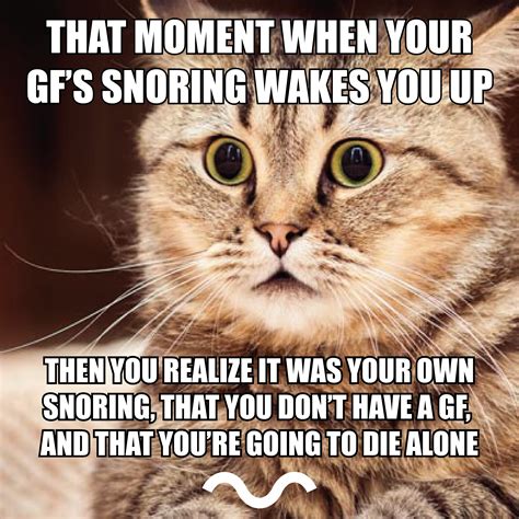 That moment when your GF's snoring wakes you up. | Snoring, Anti ...