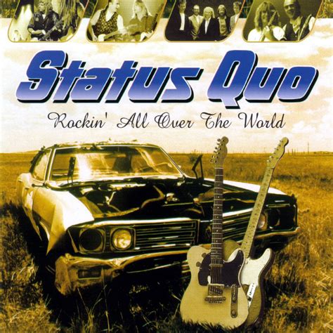 Status Quo - Rockin´ All Over The World Best Rock Music, Rock N Roll Music, Rock And Roll ...