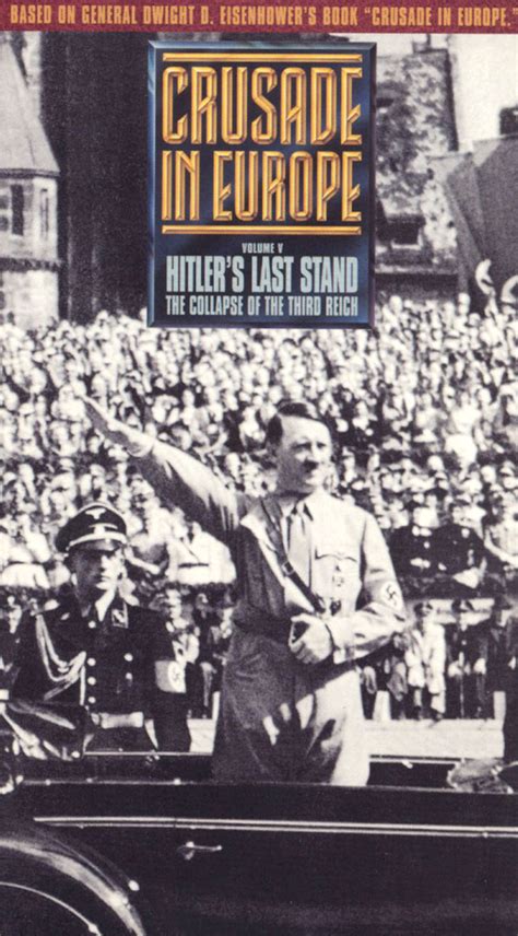 Crusade In Europe: Hitler's Last Stand - The Collapse of the Third ...