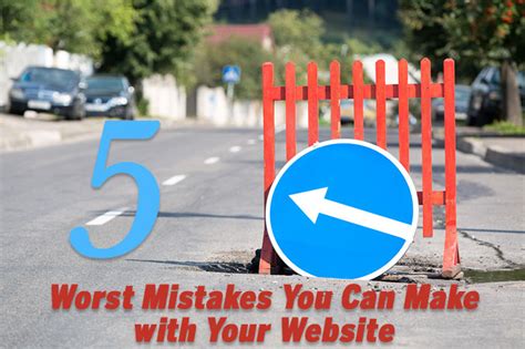 5 Worst Mistakes You Can Make with Your Website - Go West Design