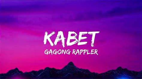 Kabet Lyrics - Gagong Rappler - YouTube