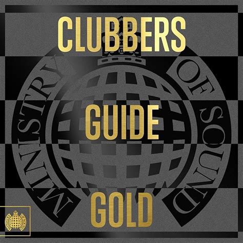 Ministry of Sound Clubbers Guide Gold (Tracklist) › Tracklist Club