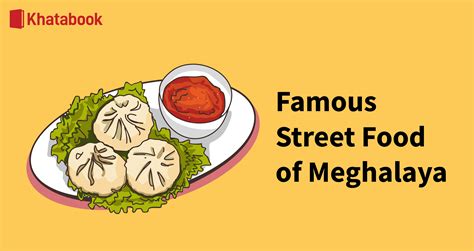 Food of Meghalaya - Famous Street Food of Meghalaya to Try in 2023!