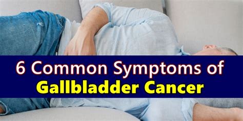 GALLBLADDER CANCER SYMPTOMS - 6 Warning Signs Often Ignored