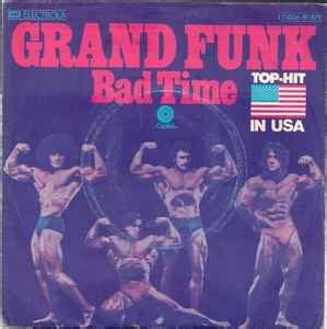 Grand Funk* - Bad Time (1974, Vinyl) | Discogs