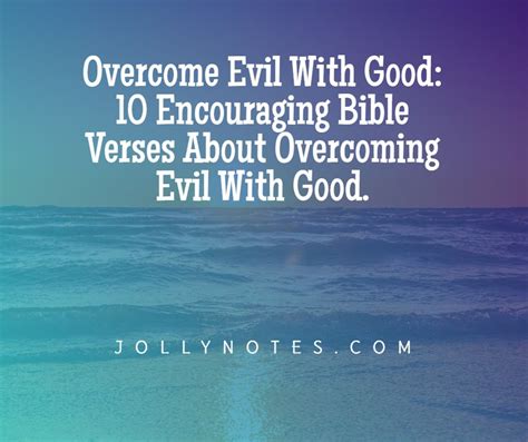 Overcome Evil With Good: 10 Encouraging Bible Verses About Overcoming ...