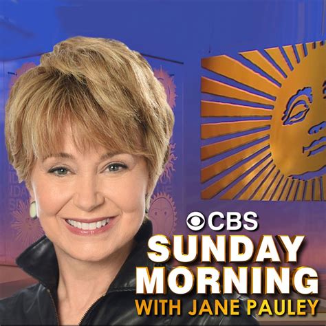 CBS Sunday Morning with Jane Pauley – Podcast – Podtail