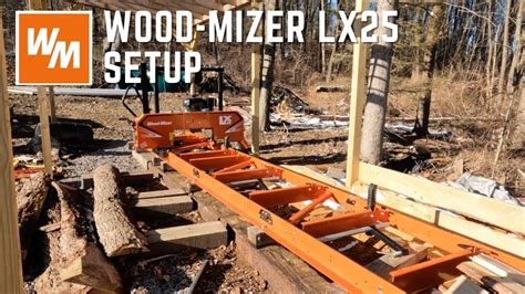 MUST Watch! Beginners Sawmill Setup - Wood-Mizer LX25 - YouTube