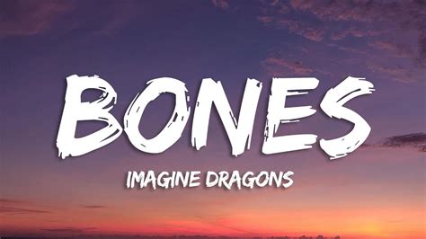 Imagine Dragons - Bones (Lyrics) - YouTube