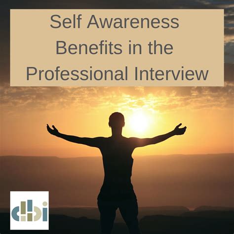 Self-Awareness Benefits in the Professional Interview