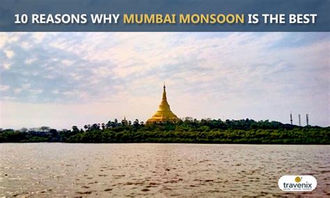 10 Awesome Reasons Why Mumbai Monsoon is the Best