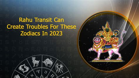 Rahu & Its Significant Effects On Your Zodiac Sign In 2023!