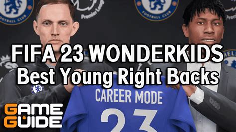 Best Young RB RWB FIFA 23 (Wonderkids) - Best Right Backs