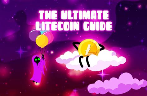 The Ultimate Litecoin Guide: Beginner’s Edition