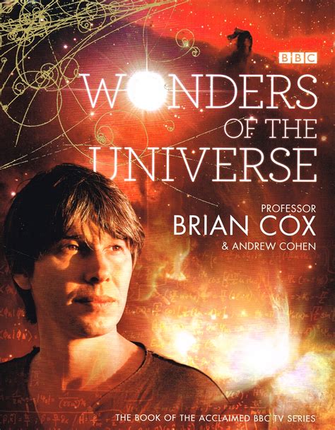 Wonders Of The Universe : by Prof. Brian Cox; & Andrew Cohen: New Hardcover (2011) 1st Edition ...