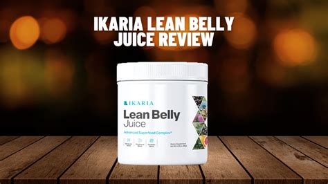 Ikaria Lean Belly Juice Reviews 2023| Ingredients & Benefits