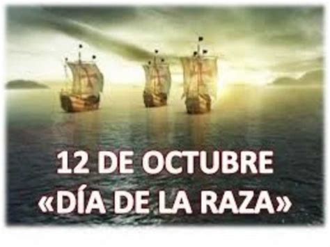 12 de Octubre. Imágenes del Día de la Raza [Descubrimiento de América ...