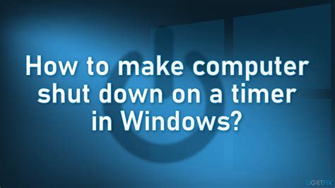 How to make computer shut down on a timer in Windows?