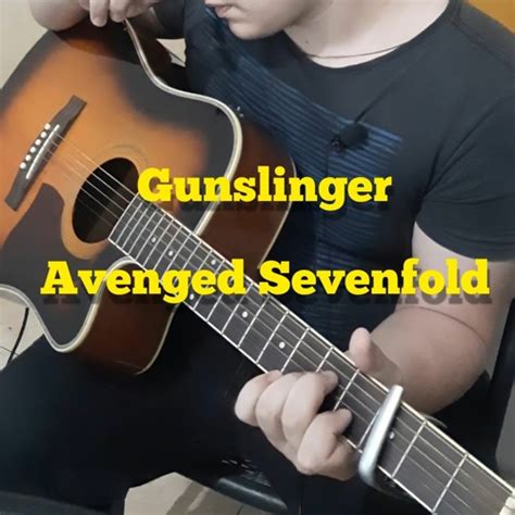 Stream Avenged Sevenfold - Gunslinger (Acoustic Cover) by lmema | Listen online for free on ...