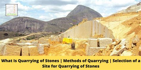 What Is Quarrying of Stones | Methods of Quarrying - W R Eng.