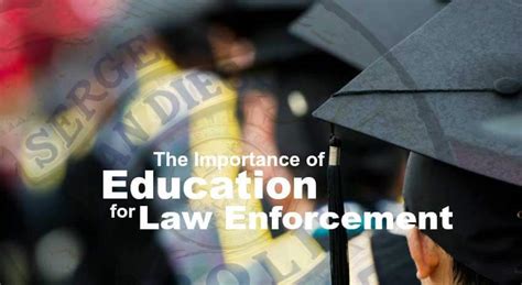 The Importance of Education for Law Enforcement