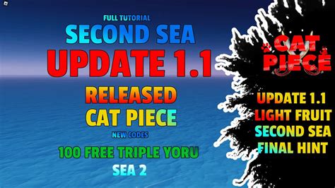 [CODES] UPDATE 1.1 CAT PIECE SECOND SEA FINAL HINT + TUTORIAL - YouTube