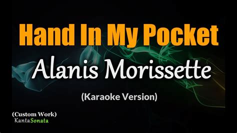 Hand In My Pocket - Alanis Morissette (Karaoke Version) - YouTube