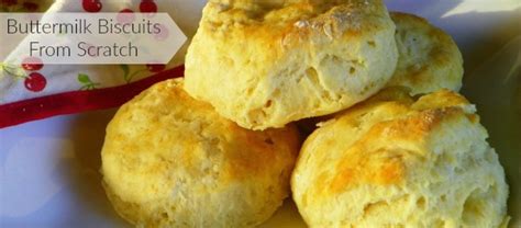 Buttermilk Biscuits from Scratch