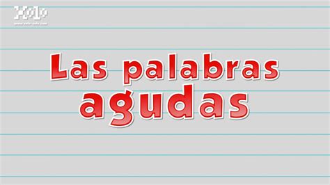 La clase de Arcicarmen: Tema 1 Palabras agudas, LLanas y Esdrújulas