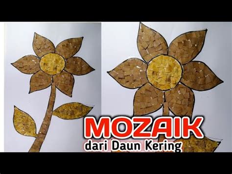 Cara Membuat MOZAIK dari Daun Kering - SBDP kelas 3 tema 1 - YouTube