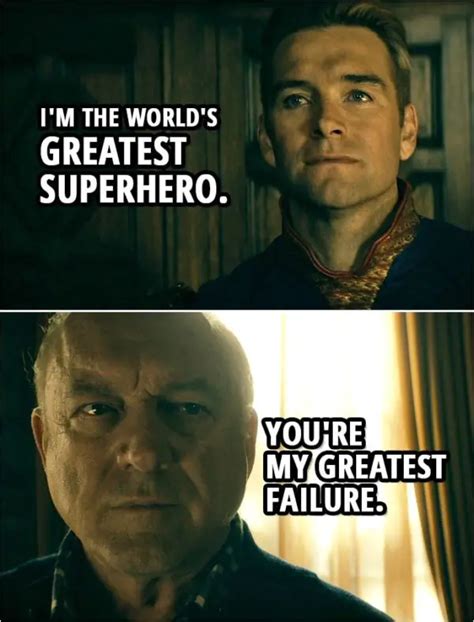 Quote from The Boys 1x07 | Homelander: I'm the world's greatest ...