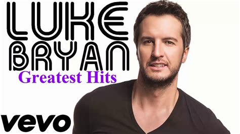 Luke Bryan Greatest Hits | Luke Bryan Full Album - YouTube