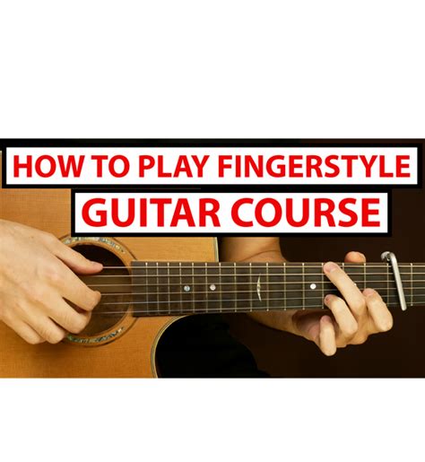 Fingerstyle Guitar For Beginners STEP BY STEP Course - Fingerstyle Club ...