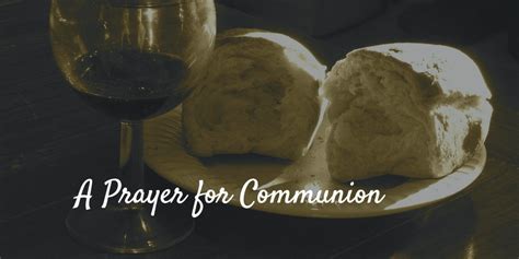 A communion prayer