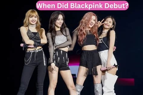 When Did Blackpink Debut? - K-pop Solutions