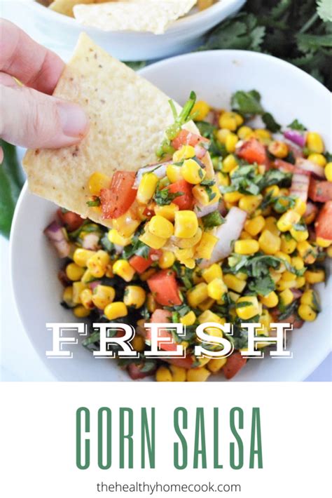 Fresh Corn Salsa - The Healthy Home Cook