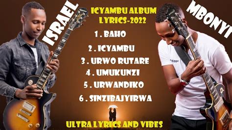 ALBUM Israel mbonyi\ lyrics \ live(umukunzi,urwo rutare,baho ...