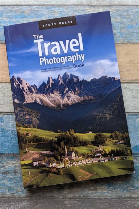 The Travel Photography Book by Scott Kelby - Mama Likes This